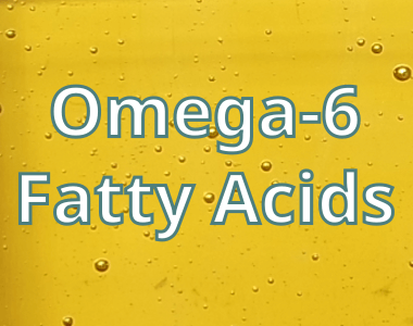Omega-6 Fatty Acids